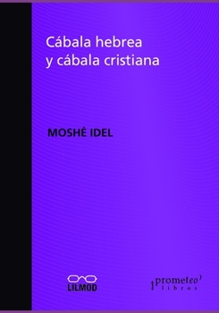 Paperback Cábala hebrea y cábala cristiana: Desde los orígenes del misticismo [Spanish] Book