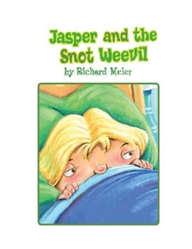 Paperback Jasper: and the Snot Weevil Book