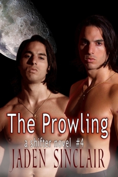 The Prowling - Book #4 of the Shifter