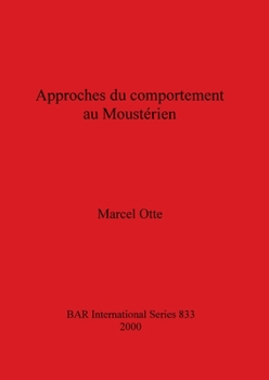 Paperback Approches du comportement au Moustérien [French] Book
