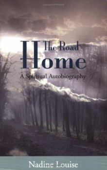 Paperback The Road Home: A Spiritual Autobiography Book