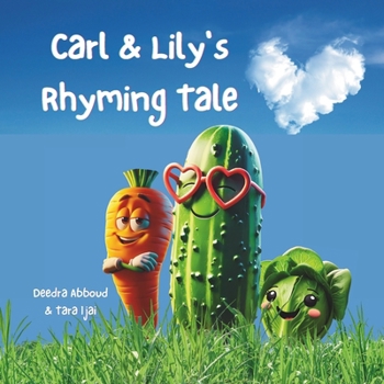 Carl & Lily's Rhyming Tale (The Garden of Gentle Gestures)