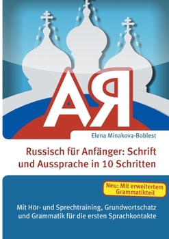Paperback Russisch f?r Anf?nger: Schrift und Aussprache in 10 Schritten: Mit H?r- und Sprechtraining, Grundwortschatz und Grammatik f?r die ersten Spra [German] Book