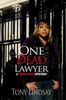 Paperback One Dead Lawyer: A David Price Mystery Book
