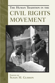 The Human Tradition in the Civil Rights Movement (Human Tradition in America)