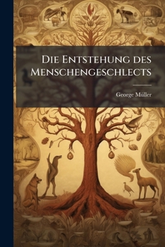 Paperback Die Entstehung des Menschengeschlects [German] Book