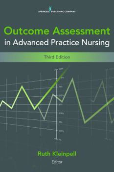 Outcome Assessment in Advanced Practice Nursing: Third Edition