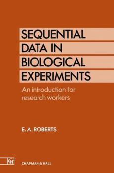 Paperback Sequential Data in Biological Experiments: An Introduction for Research Workers Book