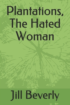 Paperback Plantations, The Hated Woman Book