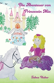 Paperback Die Abenteuer von Prinzessin Mia [German] Book