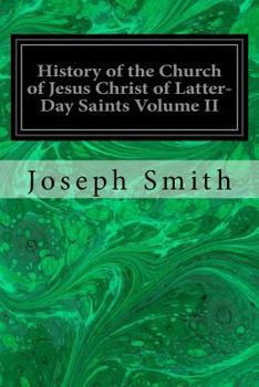 Paperback History of the Church of Jesus Christ of Latter-Day Saints Volume II Book