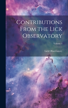 Hardcover Contributions From the Lick Observatory; Volume 4 Book