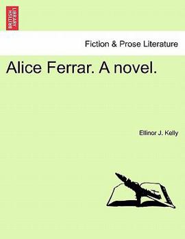 Paperback Alice Ferrar. a Novel. Book