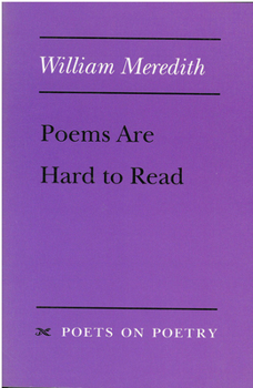 Poems Are Hard to Read (Poets on Poetry) - Book  of the Poets on Poetry