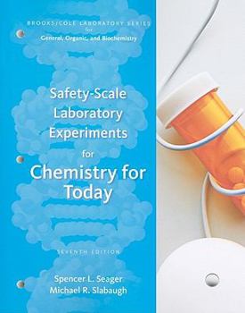 Paperback Safety-Scale Laboratory Experiments for Chemistry for Today (Brooks/ Cole Laboratory Series for General, Organic, and Biochemistry) Book