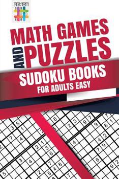 Paperback Math Games and Puzzles Sudoku Books for Adults Easy Book
