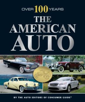 Hardcover The American Auto: Over 100 Years Book