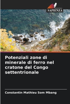 Potenziali zone di minerale di ferro nel cratone del Congo settentrionale