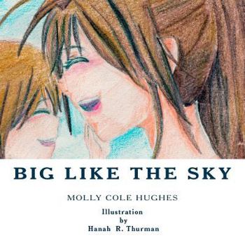 Paperback Big Like the Sky Book