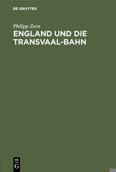Hardcover England Und Die Transvaal-Bahn: Ein Völkerrechtliches Gutachten [German] Book