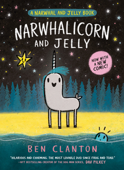 Narwhalicorn and Jelly - Book #7 of the Narwhal and Jelly