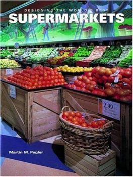 Hardcover Designing the World's Best Supermarkets Book