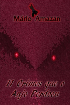 Paperback 11 Crimes que o Anjo Perdoou [Portuguese] Book