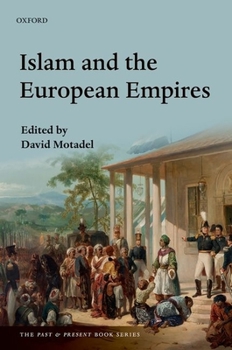 Hardcover Islam and the European Empires Book