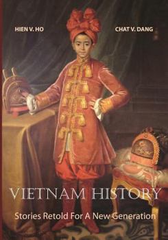 Paperback Vietnam History: Stories Retold For A New Generation Book