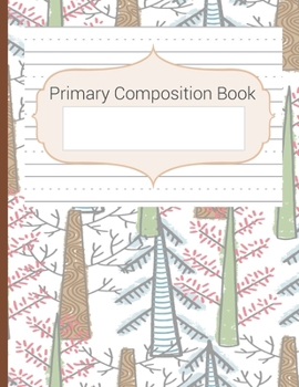 Paperback Primary Composition Book: Story Space & Dotted Mid-Line Notebook, Blank Handwriting & Sketch Notebook, Draw & Write Notebook, For Primary, Kinde Book