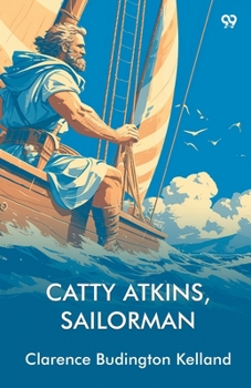 Paperback Catty Atkins, Sailorman Book