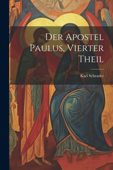 Paperback Der Apostel Paulus, Vierter Theil [German] Book