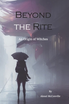 Paperback Beyond the Rite: An Origin of Witches Book