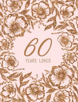 60 Years Loved