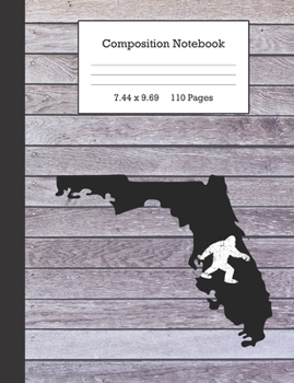 Composition Notebook: Bigfoot and Florida Journal