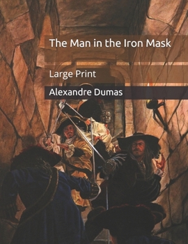 Paperback The Man in the Iron Mask: Large Print Book
