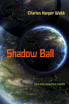Paperback Shadow Ball: New and Selected Poems Book
