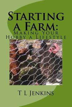Paperback Starting a Farm: Making Your Hobby a Lifestyle Book