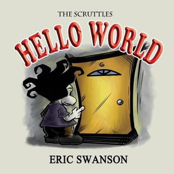 Paperback Hello World: A Scruttle Book