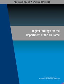 Paperback Digital Strategy for the Department of the Air Force: Proceedings of a Workshop Series Book