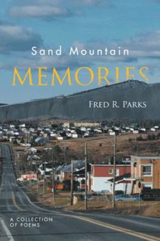 Paperback Sand Mountain Memories: A Collection of Poems Book