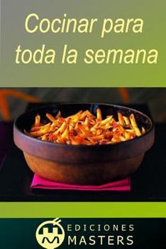 Paperback Cocinar para toda la semana [Spanish] Book