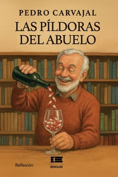 Paperback Las píldoras del abuelo [Spanish] Book