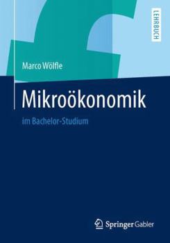 Paperback Mikroökonomik: Im Bachelor-Studium [German] Book