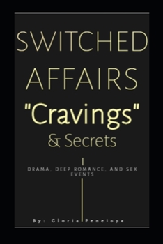 Paperback Switched Affairs: Cravings & Secrets Book