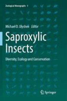 Paperback Saproxylic Insects: Diversity, Ecology and Conservation Book
