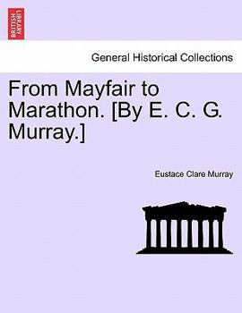 Paperback From Mayfair to Marathon. [By E. C. G. Murray.] Book