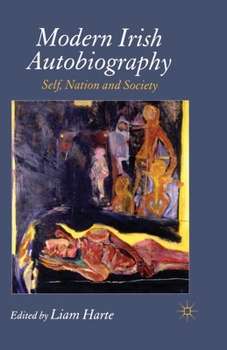 Paperback Modern Irish Autobiography: Self, Nation and Society Book