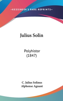 Hardcover Julius Solin: Polyhistor (1847) Book