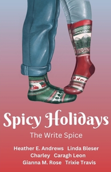 Spicy Holidays (The Write Spice Anthologies)